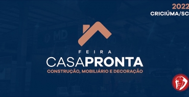 Feira CasaPronta 2022 - Criciúma/SC