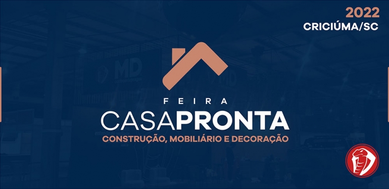 Feira CasaPronta 2022 - Criciúma/SC