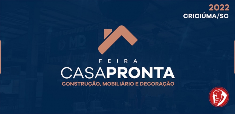 Feira CasaPronta 2022 - Criciúma/SC